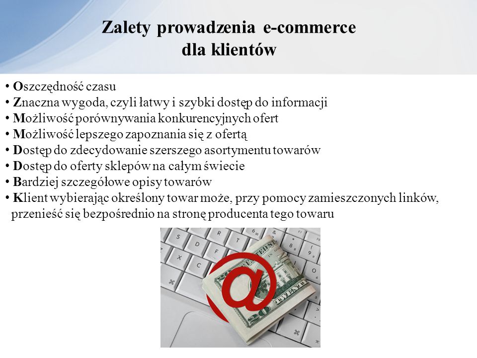 Zalety prowadzenia e-commerce dla klientów