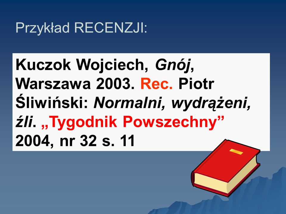 Przykład RECENZJI: Kuczok Wojciech, Gnój, Warszawa 2003.
