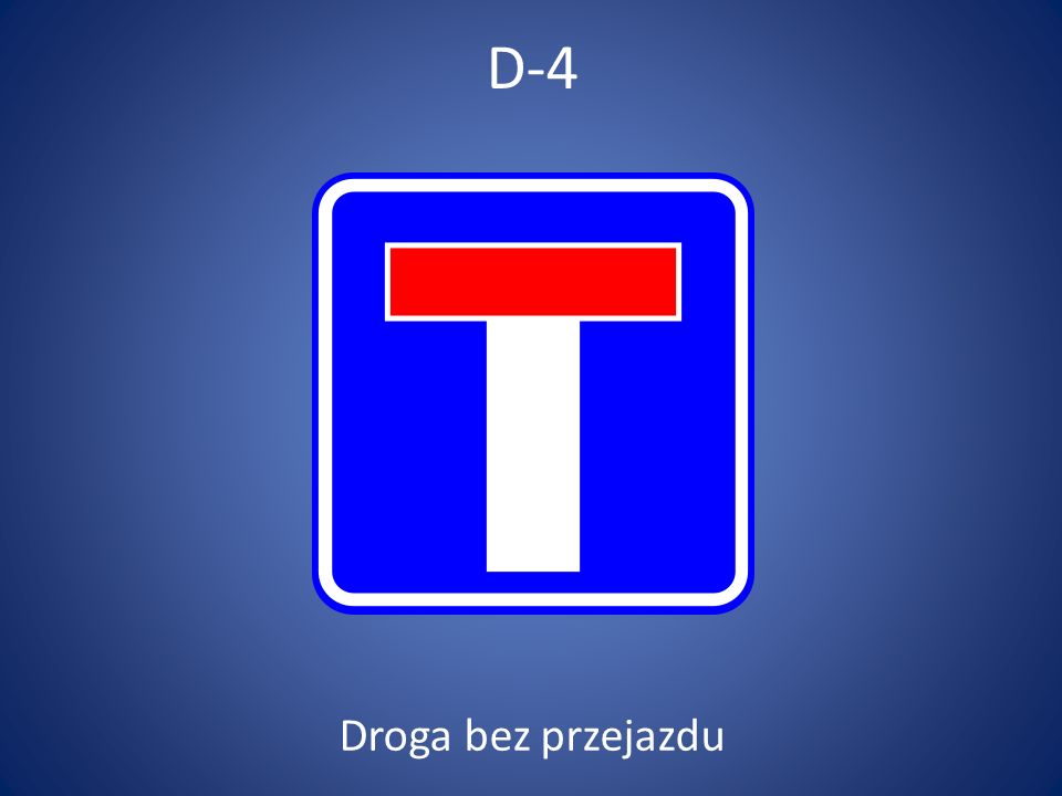 D-4 Droga bez przejazdu
