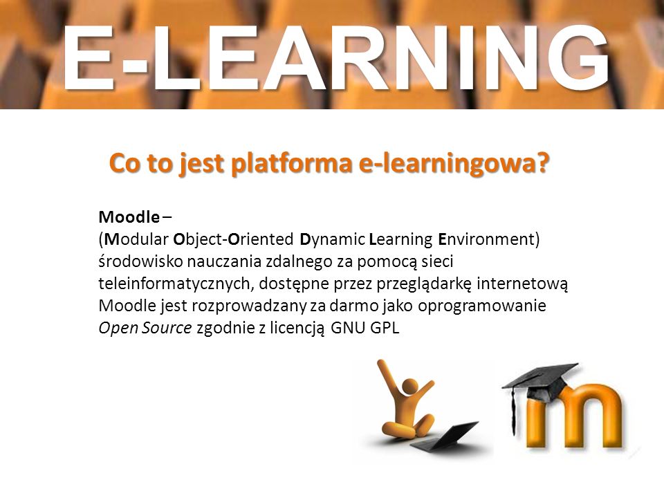 E-LEARNING Co to jest platforma e-learningowa
