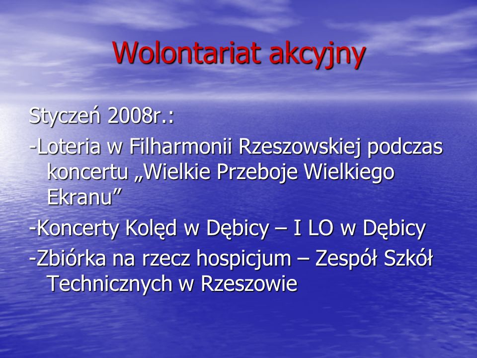 Wolontariat akcyjny Styczeń 2008r.:
