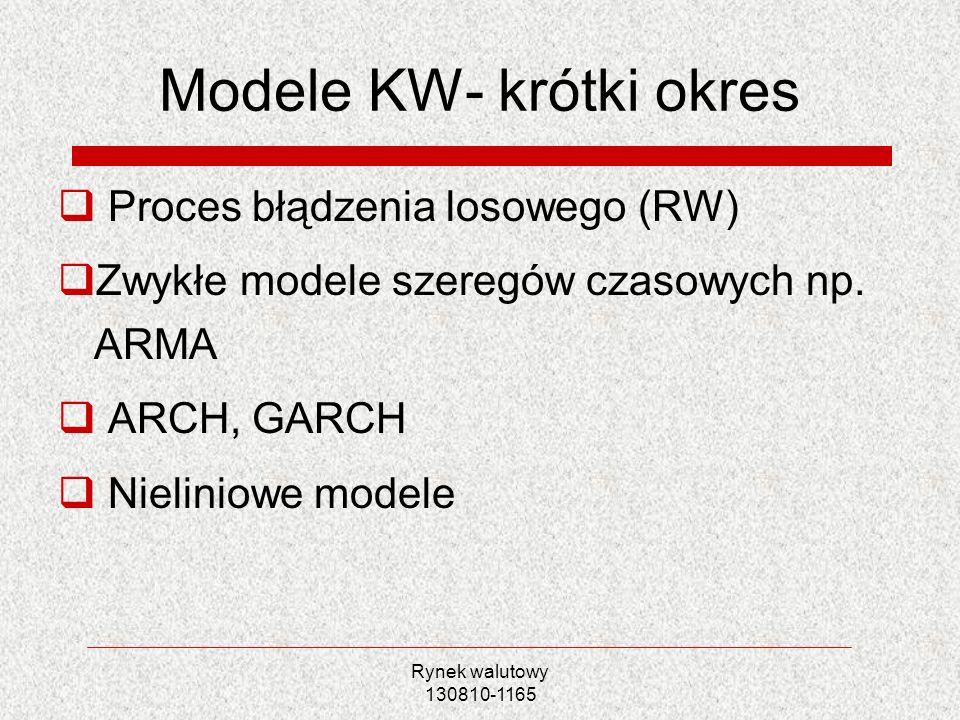 Modele KW- krótki okres