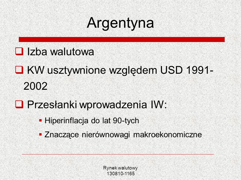 Argentyna Izba walutowa KW usztywnione względem USD