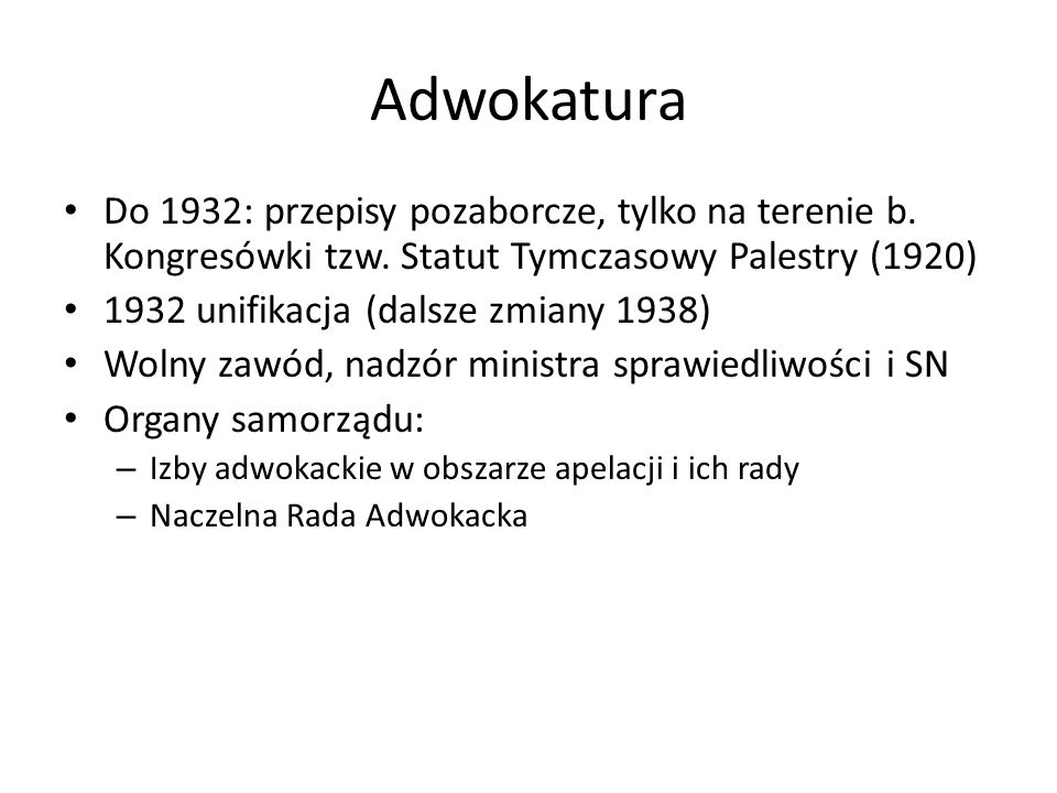 Adwokatura Do 1932: przepisy pozaborcze, tylko na terenie b. Kongresówki tzw. Statut Tymczasowy Palestry (1920)
