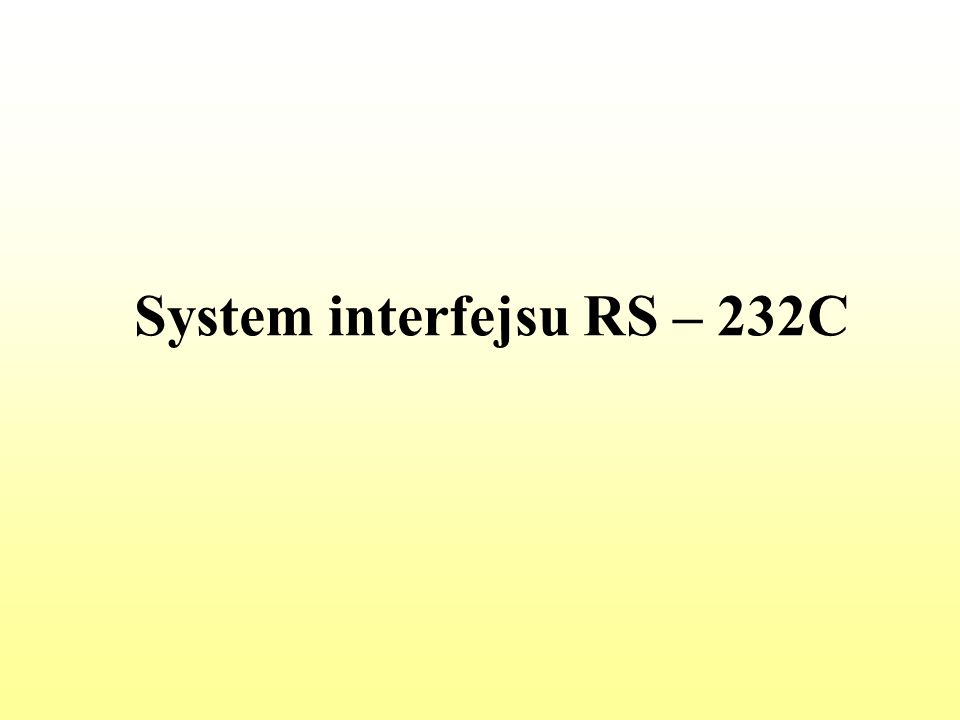 System interfejsu RS – 232C