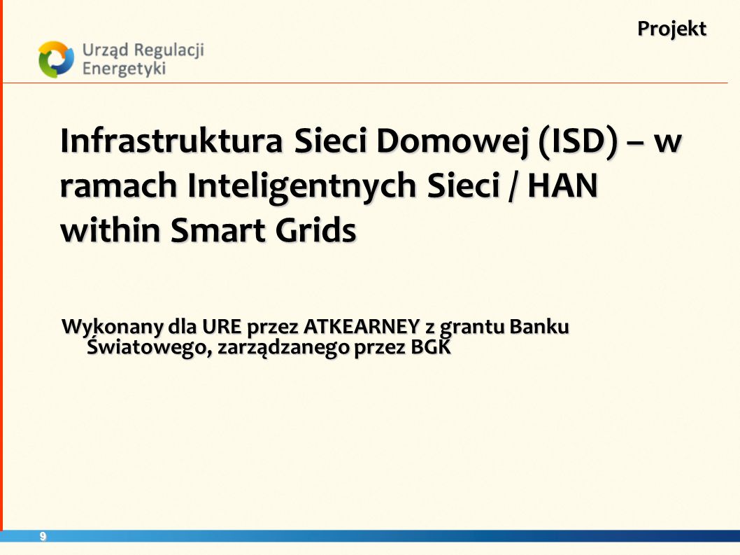 Projekt Infrastruktura Sieci Domowej (ISD) – w ramach Inteligentnych Sieci / HAN within Smart Grids.