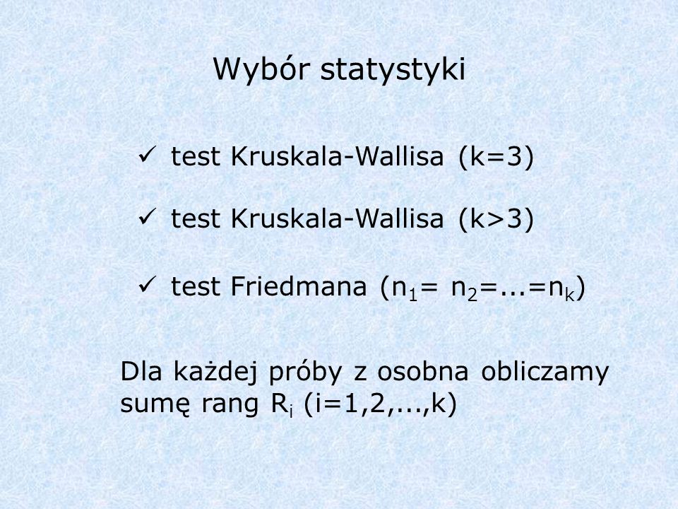 Wybór statystyki test Kruskala-Wallisa (k=3)