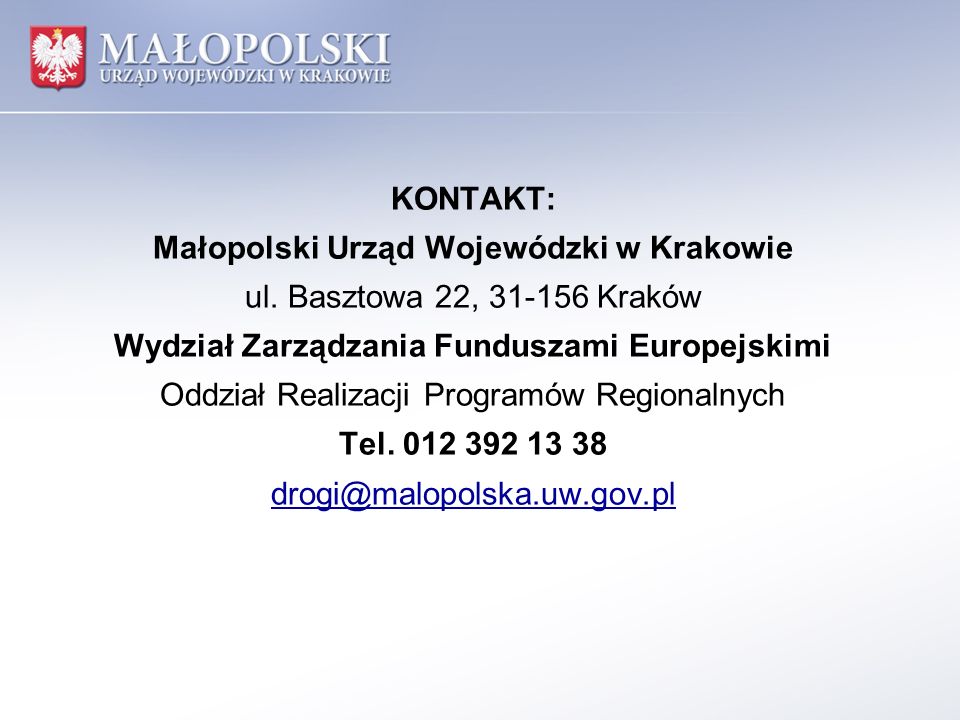 Małopolski Urząd Wojewódzki w Krakowie ul. Basztowa 22, Kraków