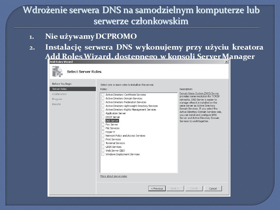 Wdrożenie serwera DNS na samodzielnym komputerze lub serwerze członkowskim