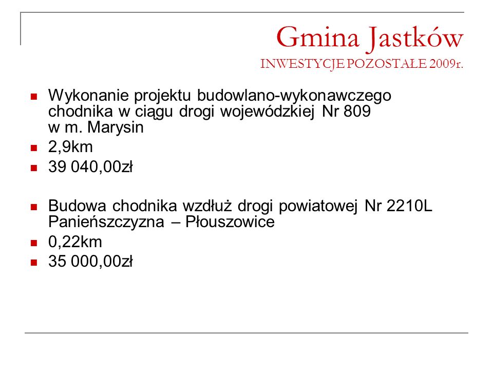 Gmina Jastków INWESTYCJE POZOSTAŁE 2009r.
