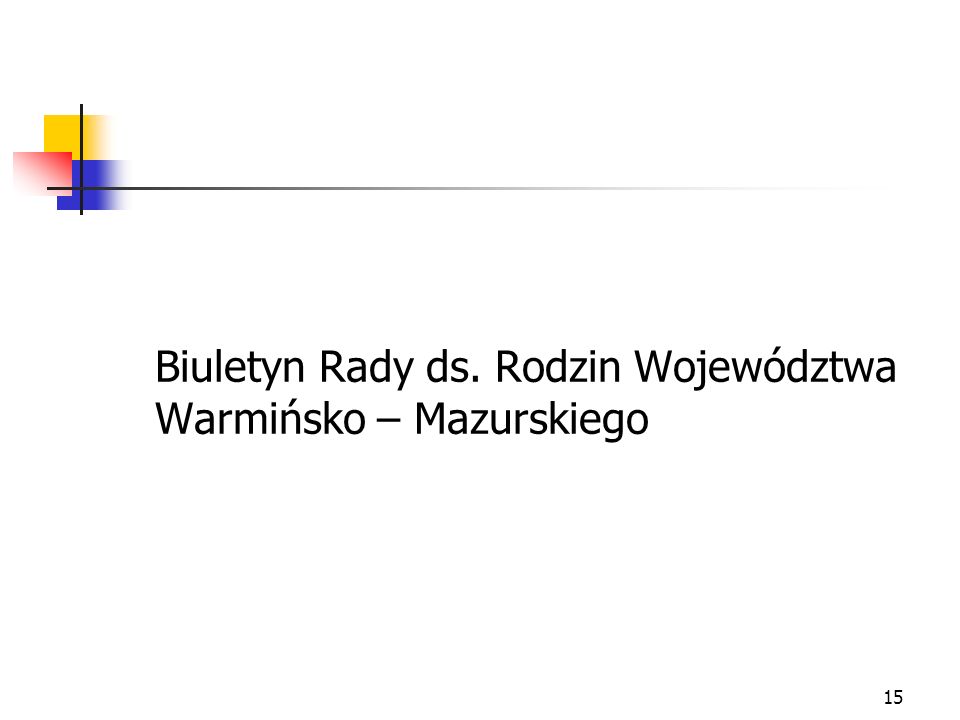 Biuletyn Rady ds. Rodzin Województwa Warmińsko – Mazurskiego