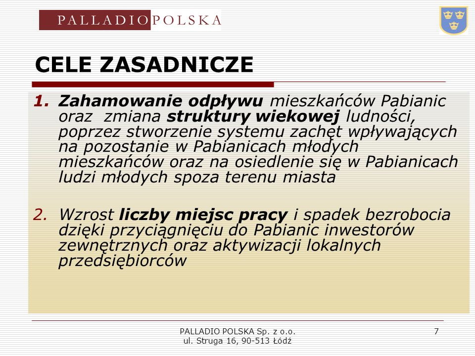 PALLADIO POLSKA Sp. z o.o. ul. Struga 16, Łódź