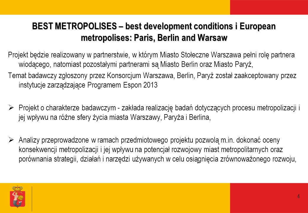 BEST METROPOLISES – best development conditions i European metropolises: Paris, Berlin and Warsaw