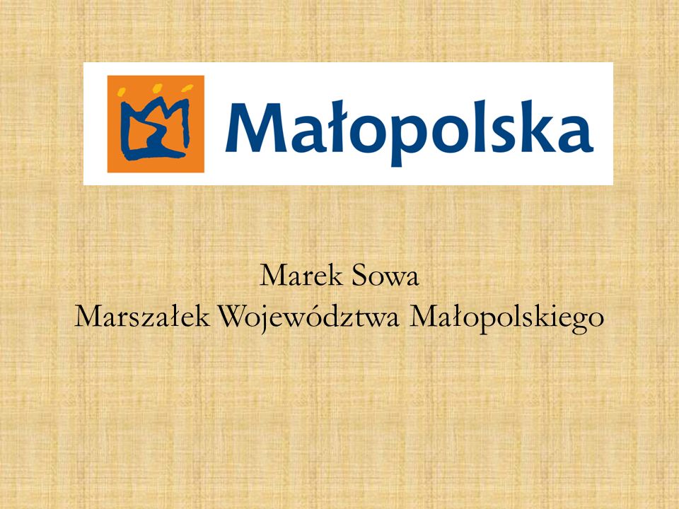 Marek Sowa Marszałek Województwa Małopolskiego