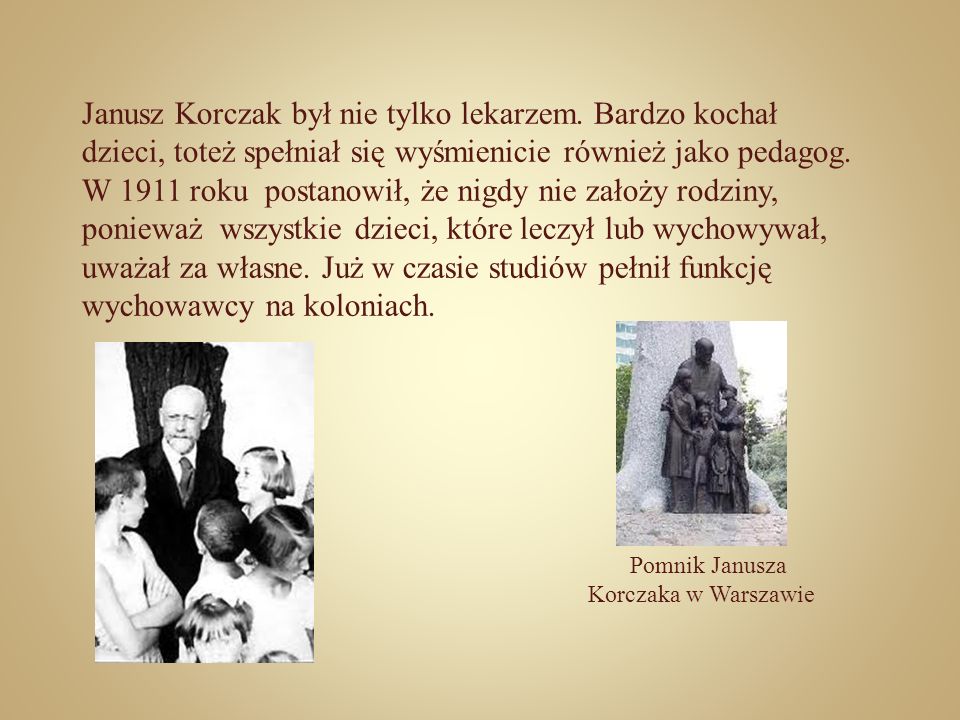 Janusz Korczak był nie tylko lekarzem