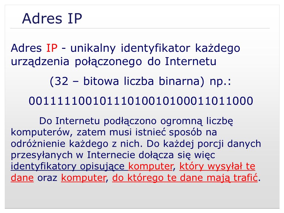 (32 – bitowa liczba binarna) np.: