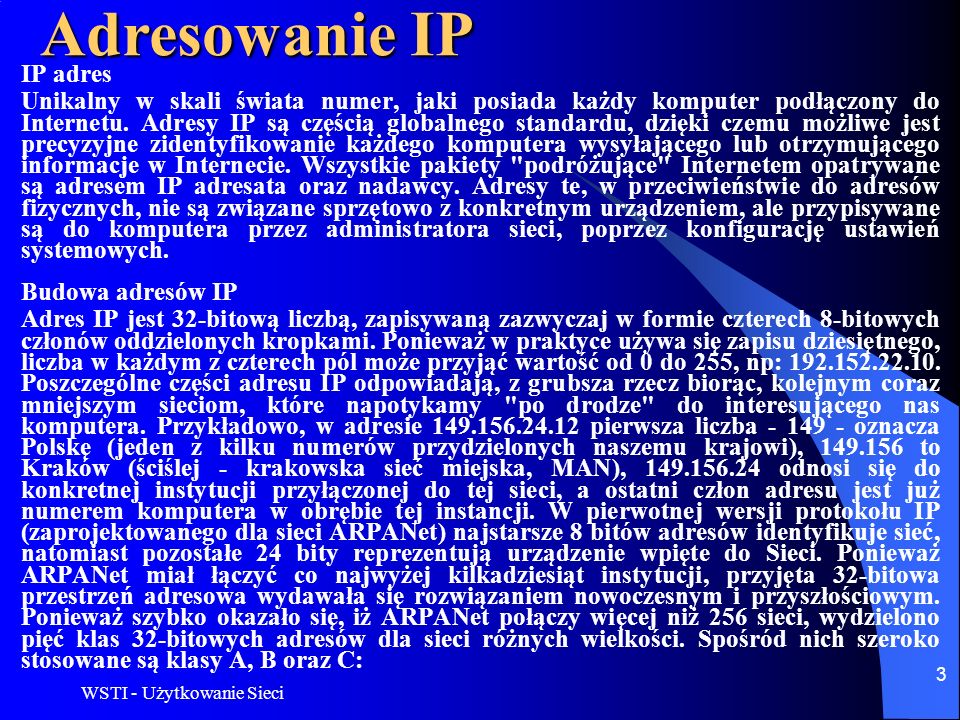 Adresowanie IP IP adres