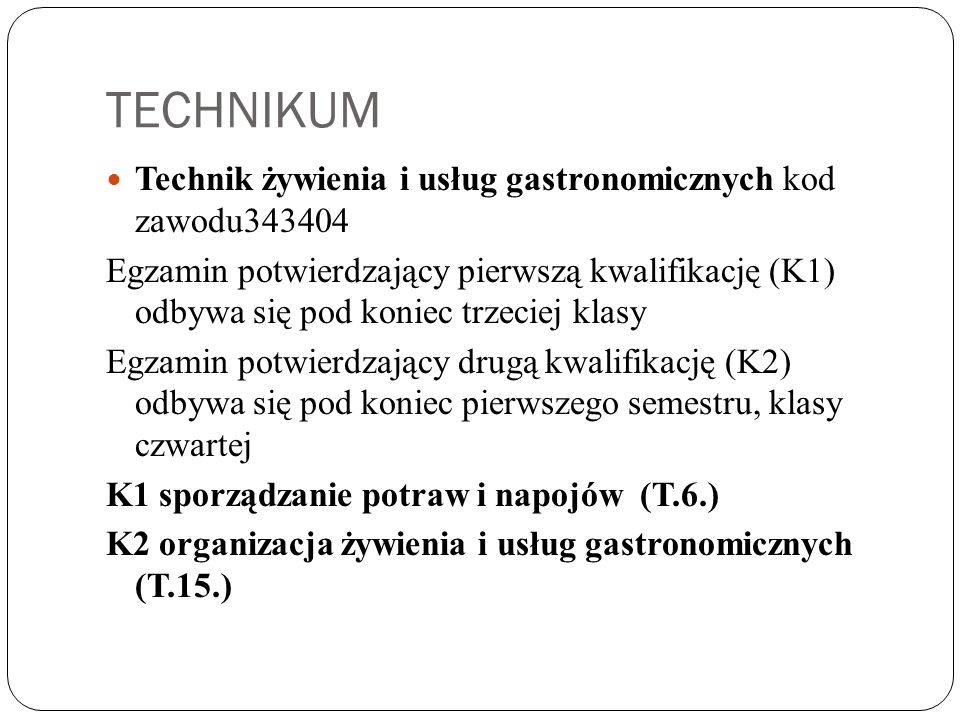 TECHNIKUM Technik żywienia i usług gastronomicznych kod zawodu343404