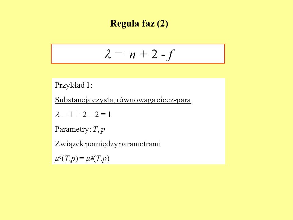  = n f Reguła faz (2) Przykład 1: