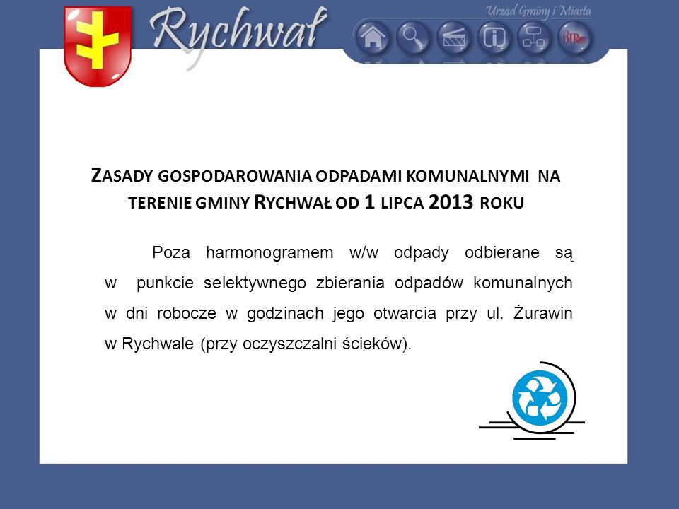 Zasady gospodarowania odpadami komunalnymi na terenie gminy Rychwał od 1 lipca 2013 roku