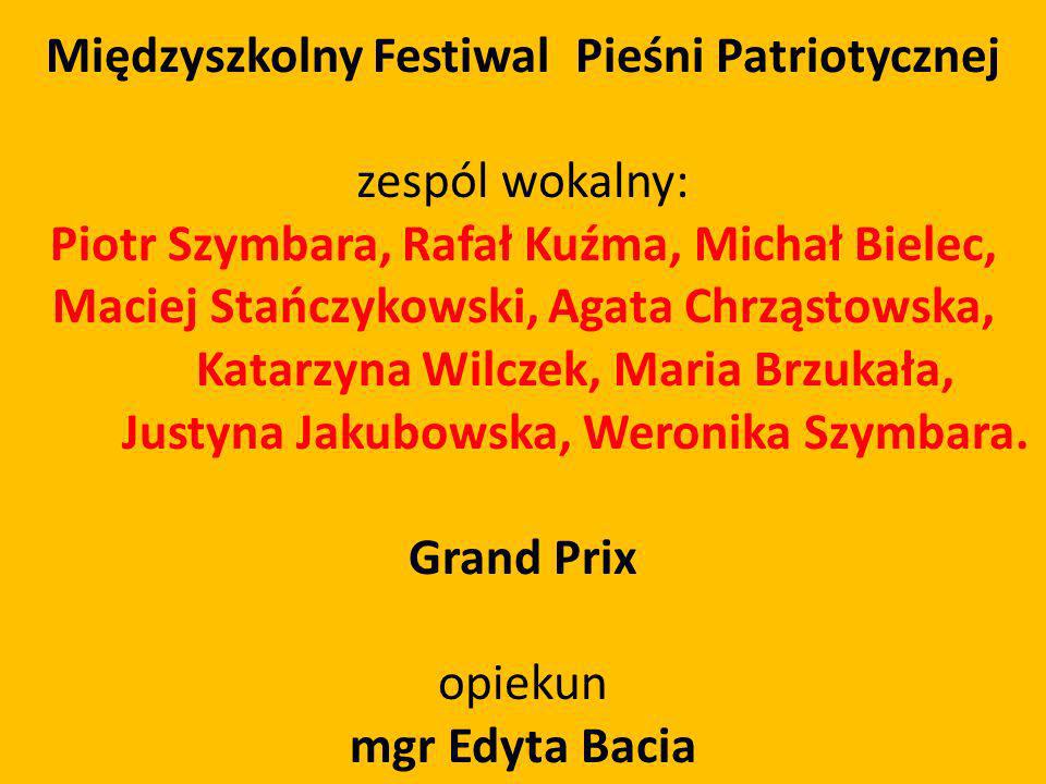 Międzyszkolny Festiwal Pieśni Patriotycznej zespól wokalny: