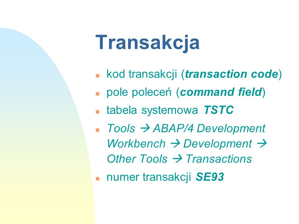 Transakcja kod transakcji (transaction code)