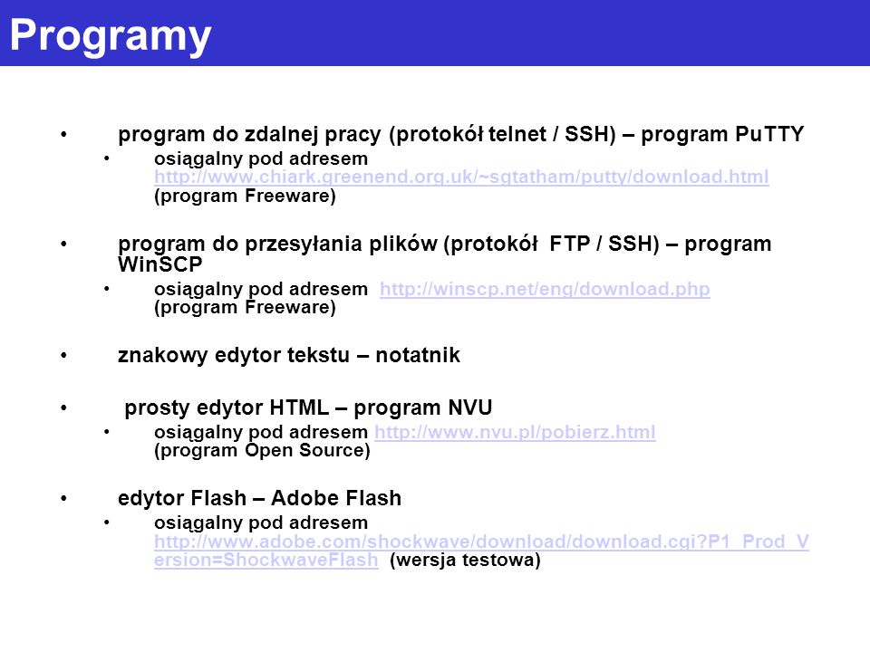 Programy program do zdalnej pracy (protokół telnet / SSH) – program PuTTY.