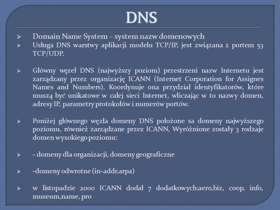 DNS Domain Name System – system nazw domenowych