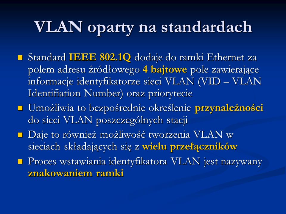 VLAN oparty na standardach