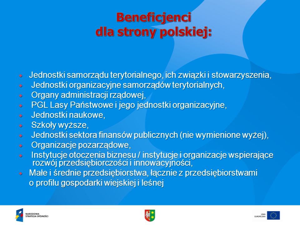 Beneficjenci dla strony polskiej: