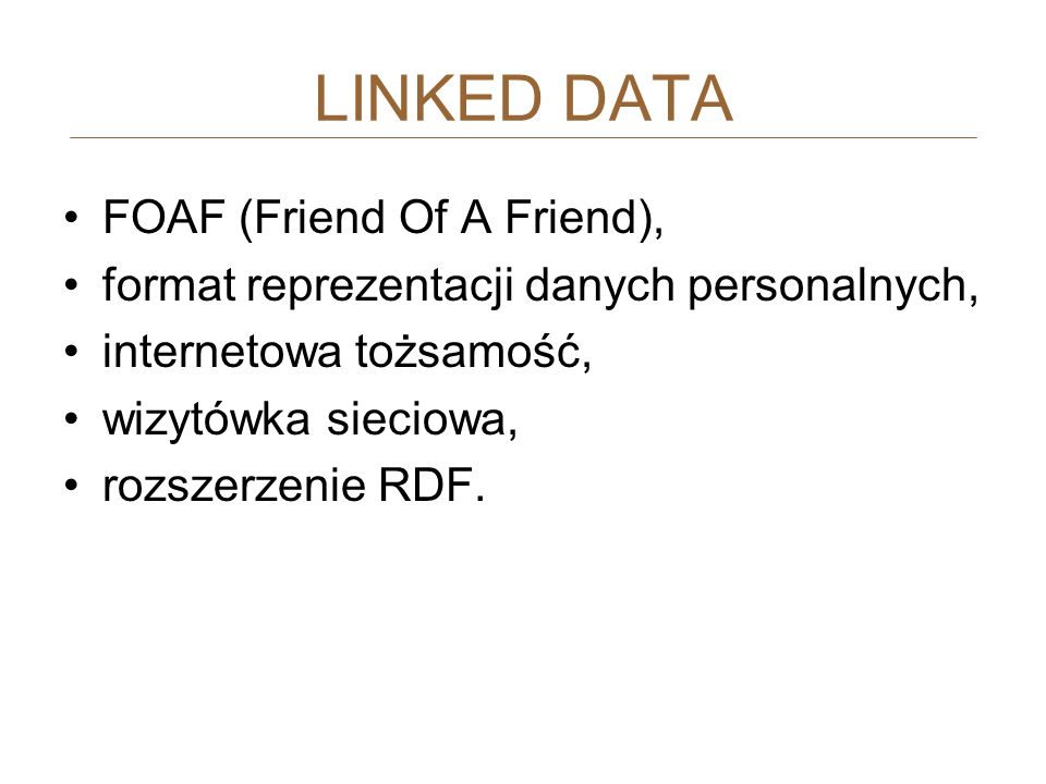 LINKED DATA FOAF (Friend Of A Friend),