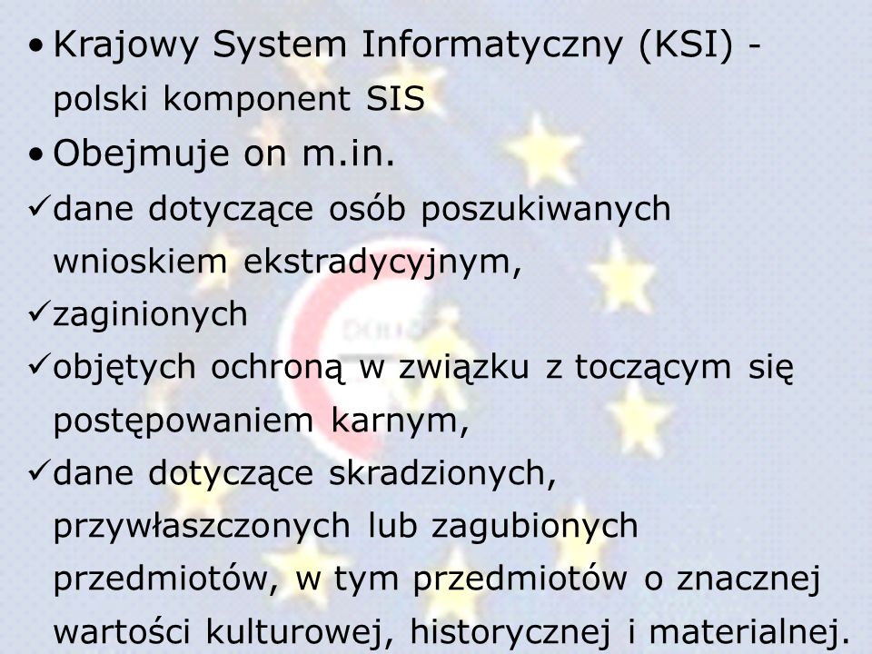 Krajowy System Informatyczny (KSI) - polski komponent SIS
