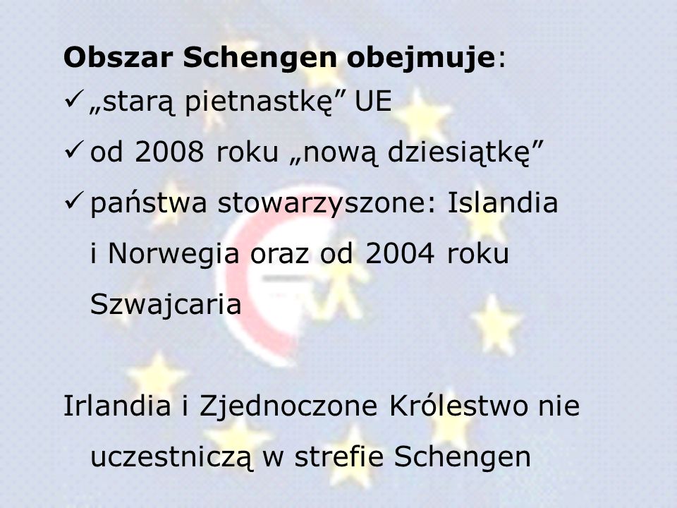 Obszar Schengen obejmuje: