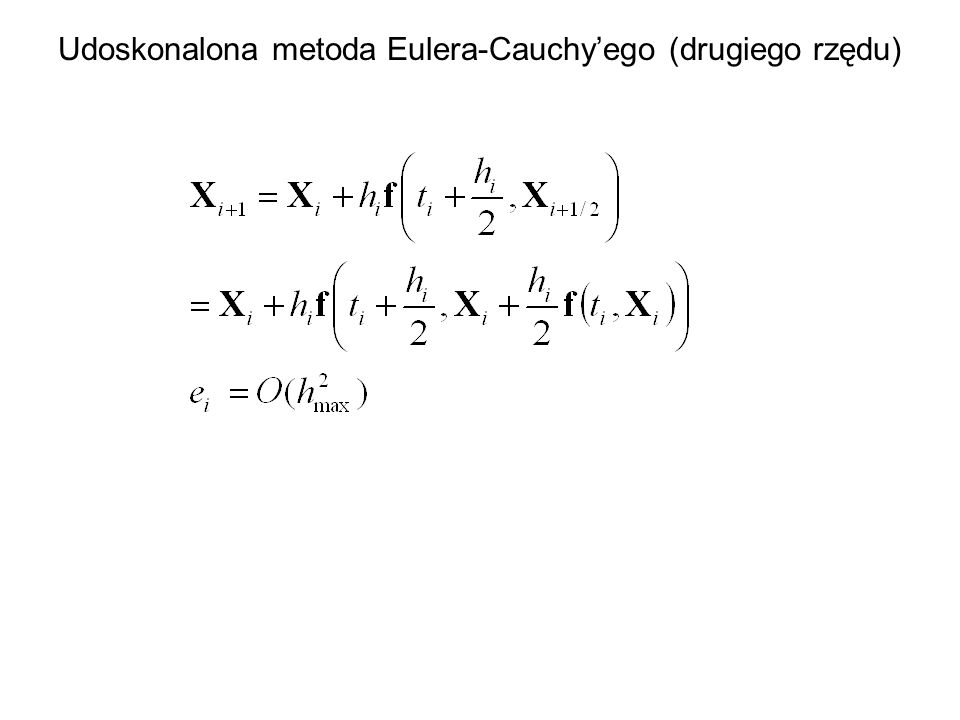 Udoskonalona metoda Eulera-Cauchy’ego (drugiego rzędu)