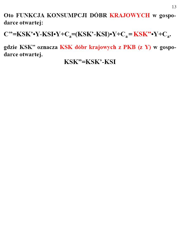 C’’=KSK’•Y-KSI•Y+Ca=(KSK’-KSI)•Y+Ca = KSK •Y+Ca.