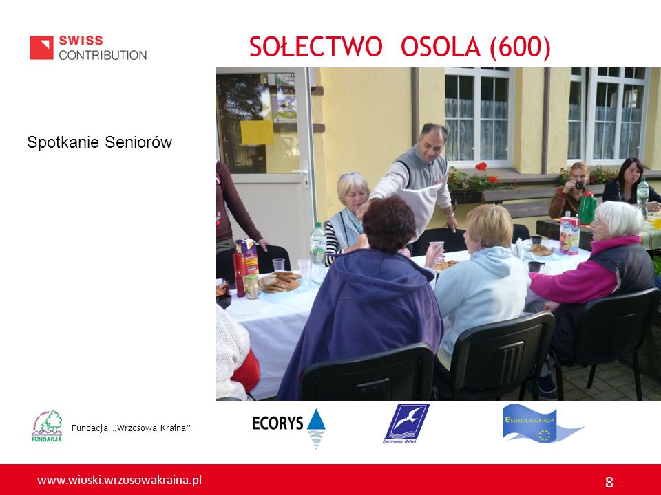 SOŁECTWO OSOLA (600) Spotkanie Seniorów Fundacja „Wrzosowa Kraina