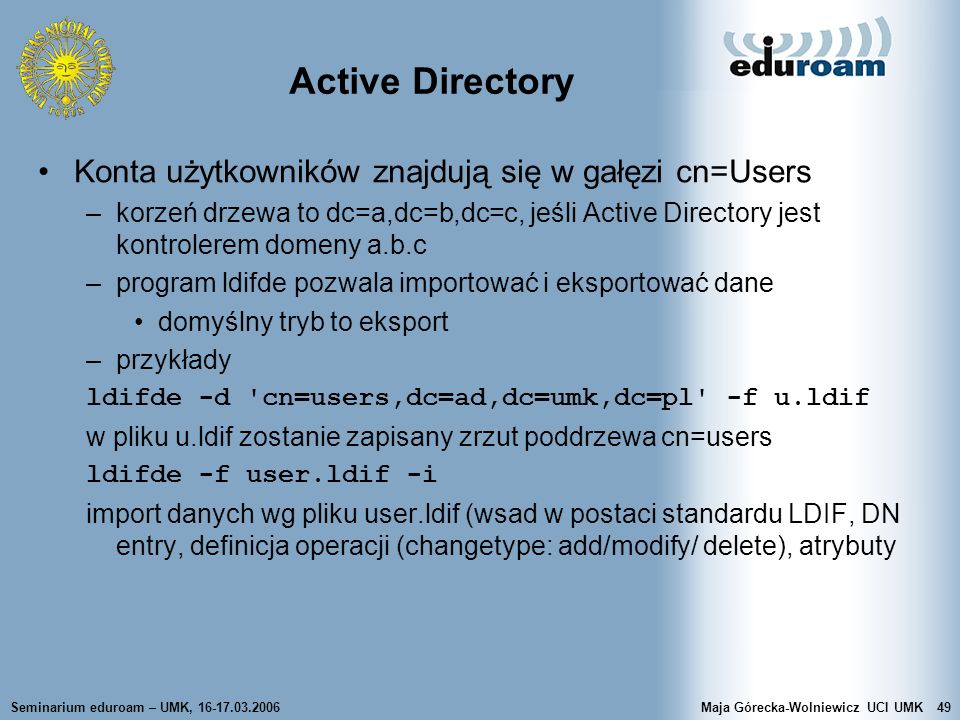 Active Directory Konta użytkowników znajdują się w gałęzi cn=Users