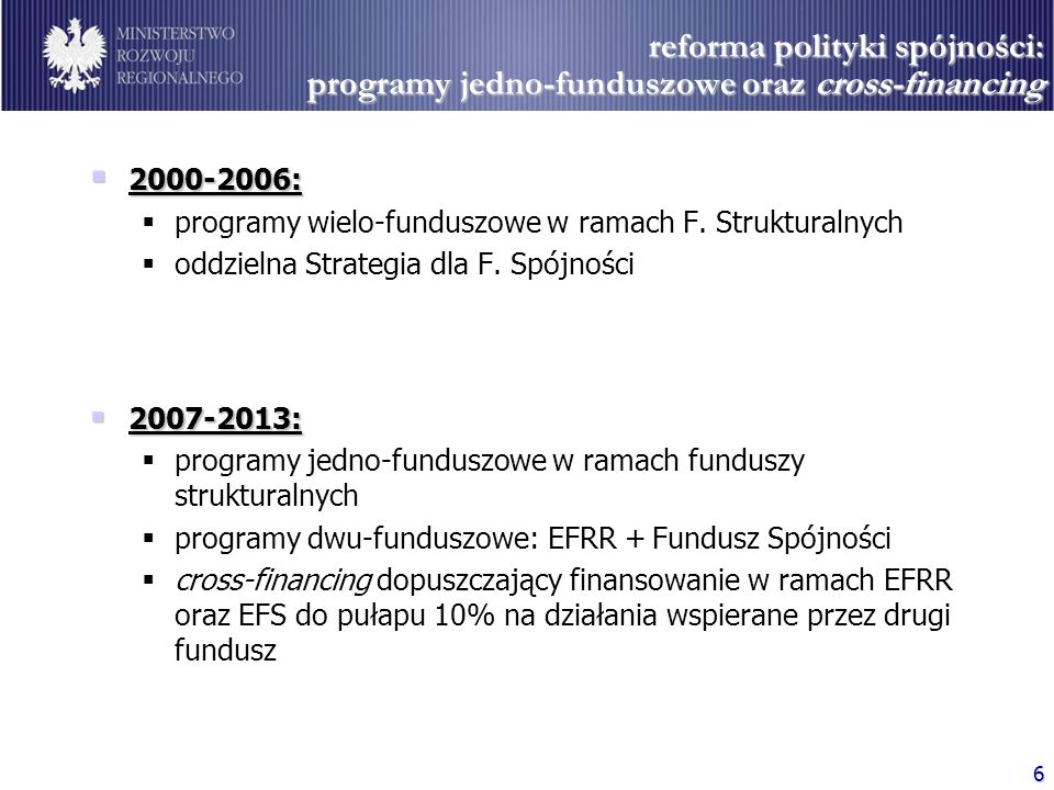 reforma polityki spójności: programy jedno-funduszowe oraz cross-financing