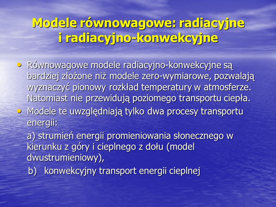 Modele równowagowe: radiacyjne i radiacyjno-konwekcyjne