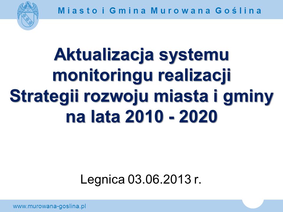 Aktualizacja systemu monitoringu realizacji Strategii rozwoju miasta i gminy na lata