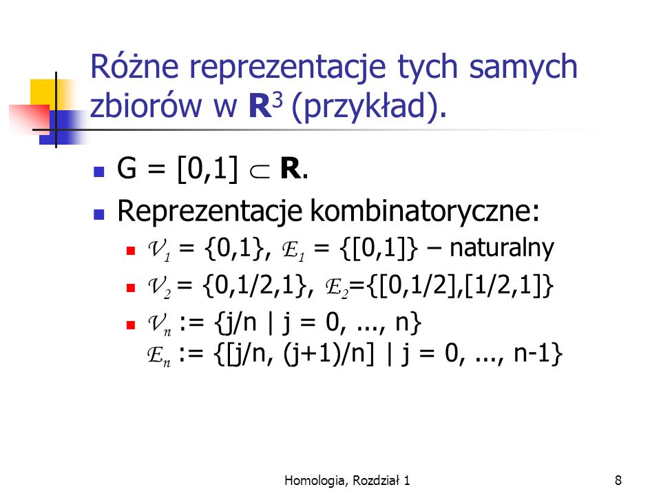 Różne reprezentacje tych samych zbiorów w R3 (przykład).