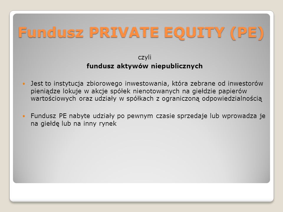 Fundusz PRIVATE EQUITY (PE)