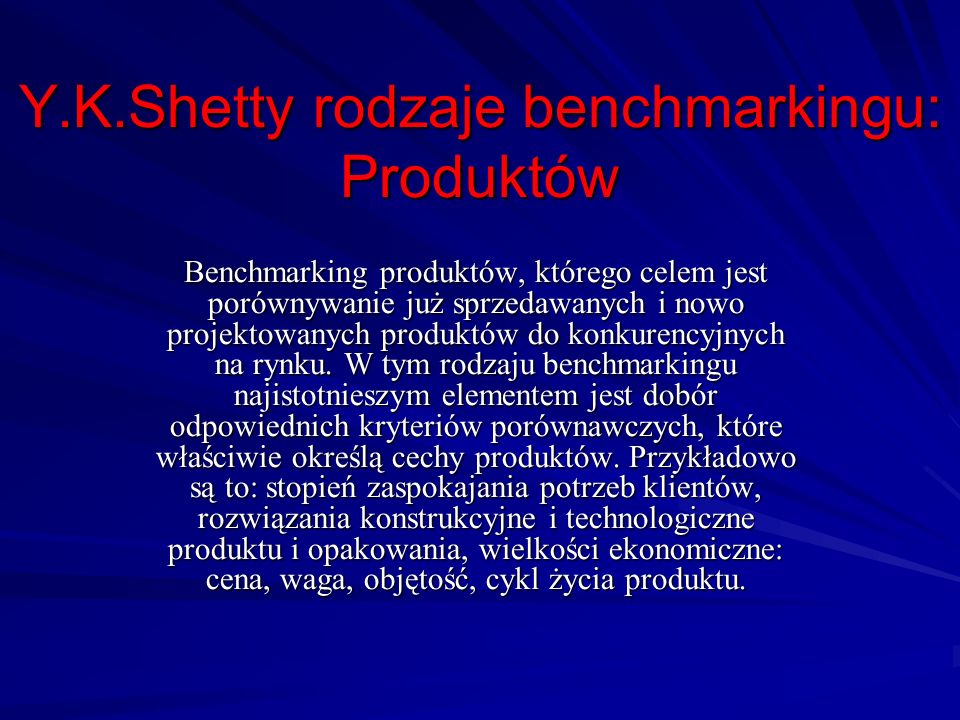 Y.K.Shetty rodzaje benchmarkingu: Produktów