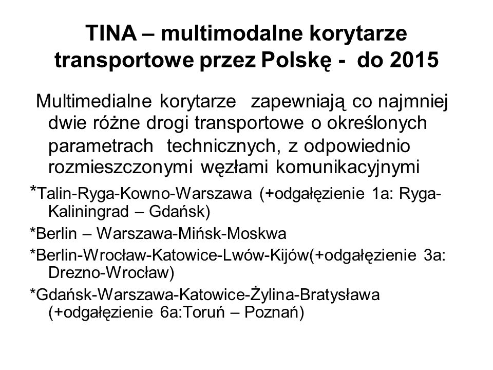 TINA – multimodalne korytarze transportowe przez Polskę - do 2015
