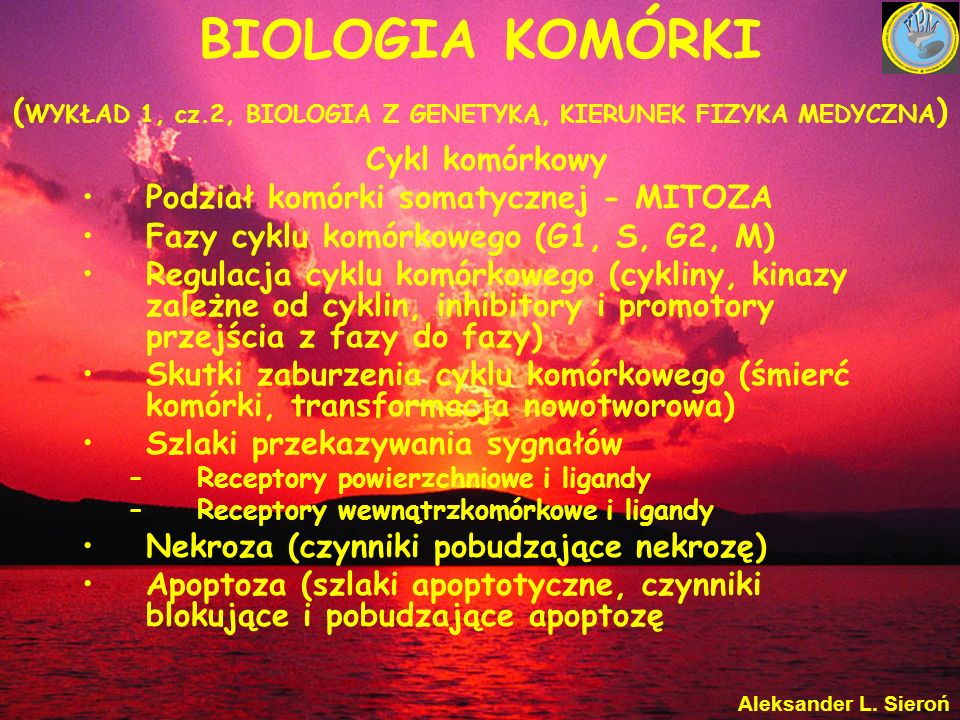 BIOLOGIA KOMÓRKI (WYKŁAD 1, cz
