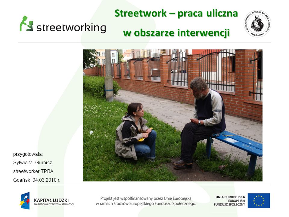 Streetwork – praca uliczna w obszarze interwencji
