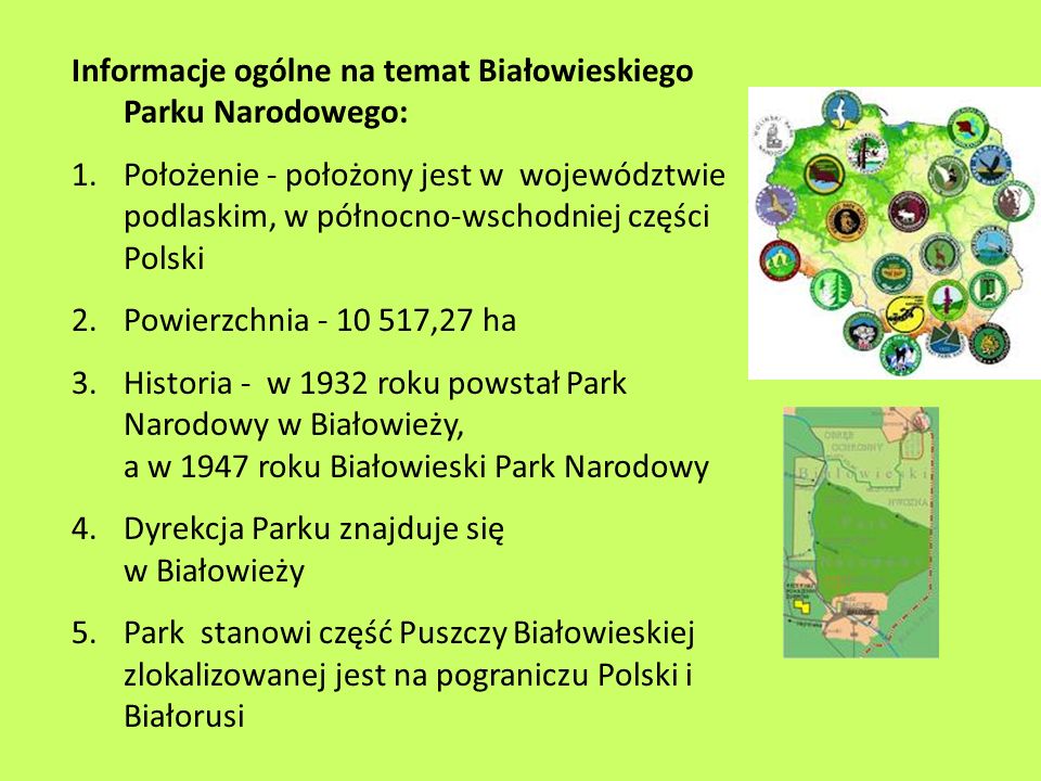 Informacje ogólne na temat Białowieskiego Parku Narodowego:
