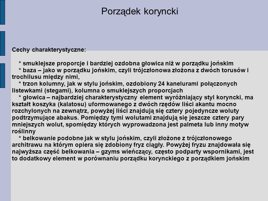 Porządek koryncki Cechy charakterystyczne: