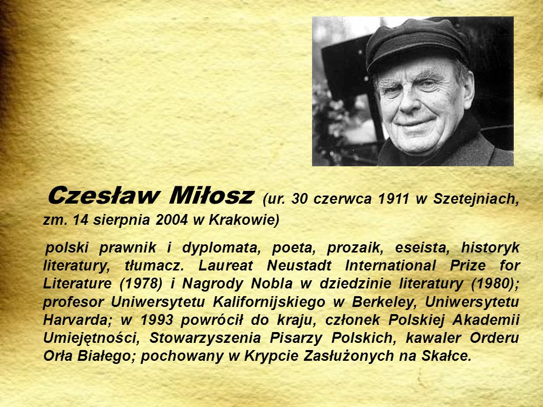Czesław Miłosz (ur. 30 czerwca 1911 w Szetejniach, zm