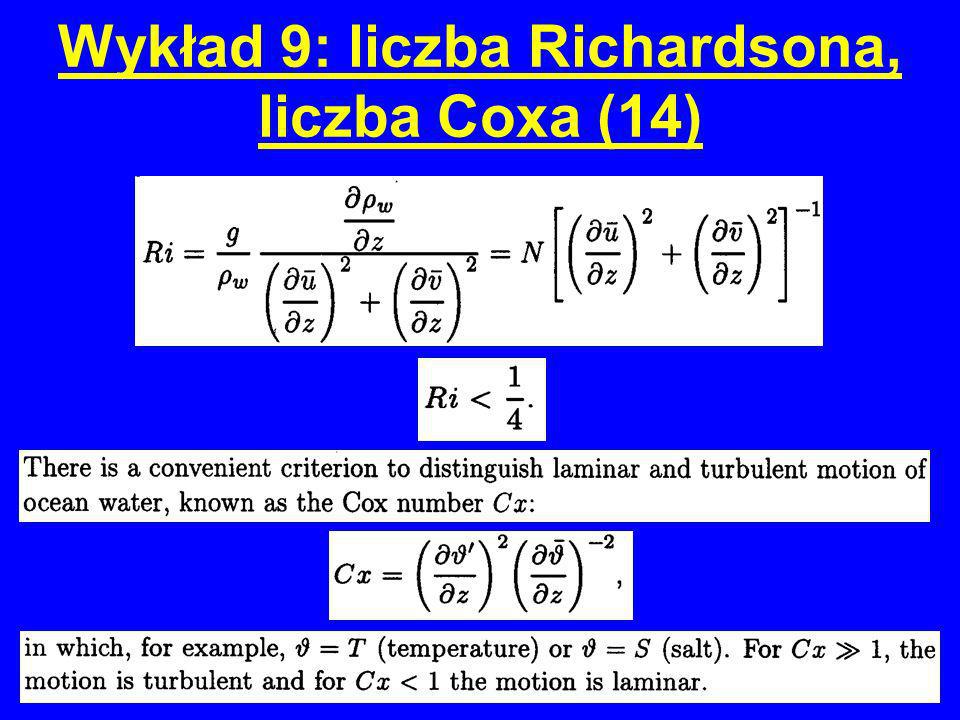 Wykład 9: liczba Richardsona, liczba Coxa (14)